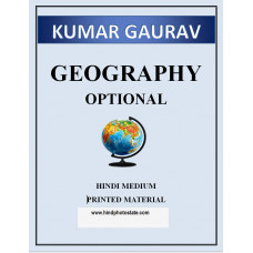 KUMAR GAURAV GEOGRAPHY OPTIONAL HINDI PRINTED MATERIAL