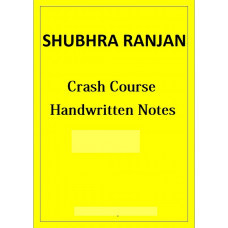Shubhra Ranjan Crash Course Handwritten Class Notes