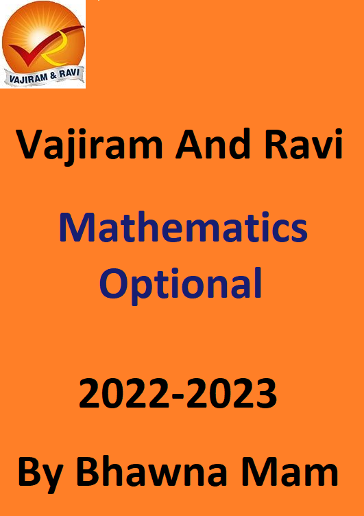 VAJIRAM AND RAVI MATHEMATICS OPTIONAL CLASS NOTES BY BHAWNA MAM 2022