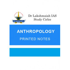 Anthropology Lakshmaiah IAS PRINTED NOTES