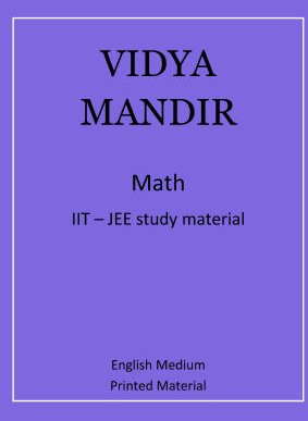 VIDYA MANDIR IIT JEE MAINS AND ADVANCE MATHS