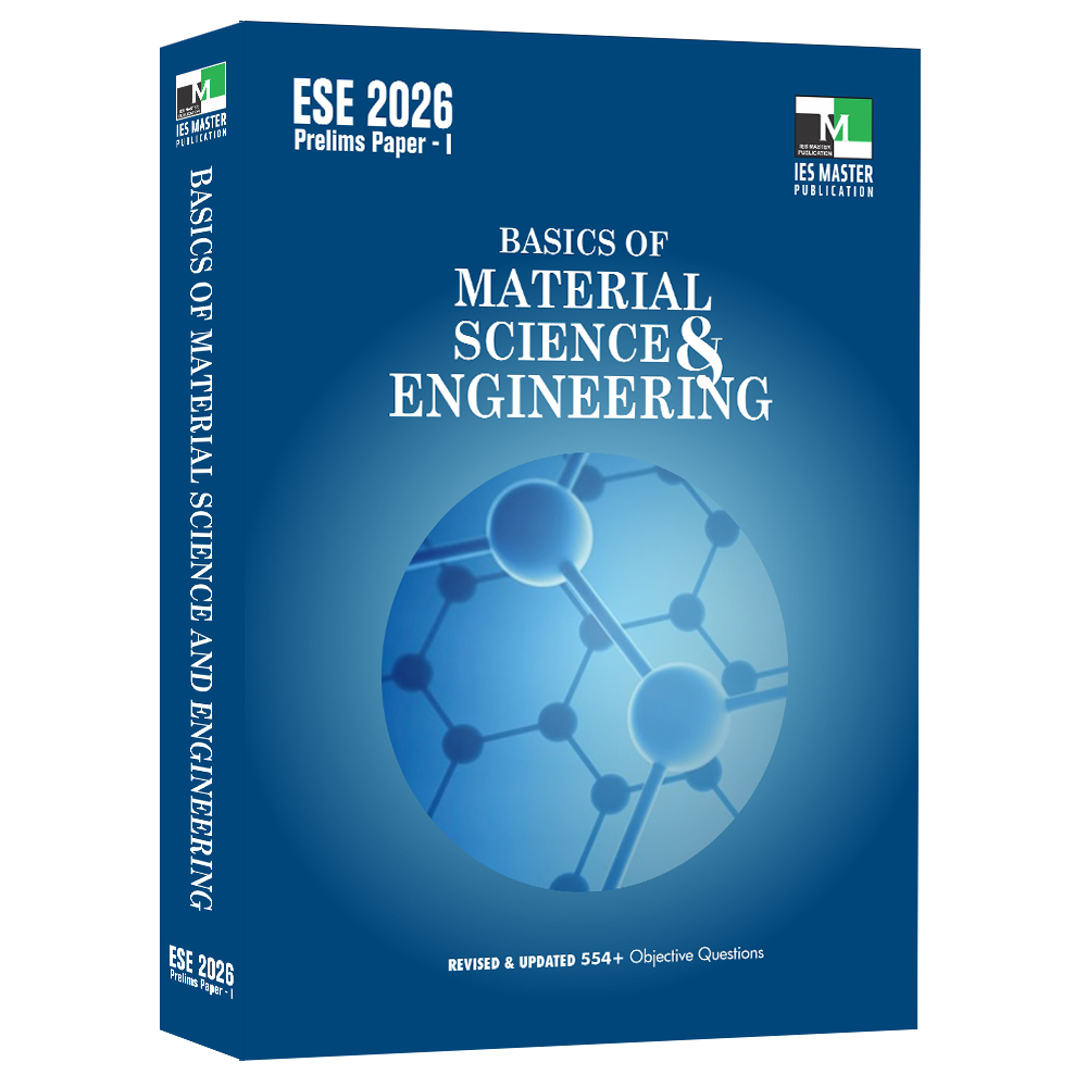 ESE 2026 - Basics of Material Science and Engineering IES MASTER