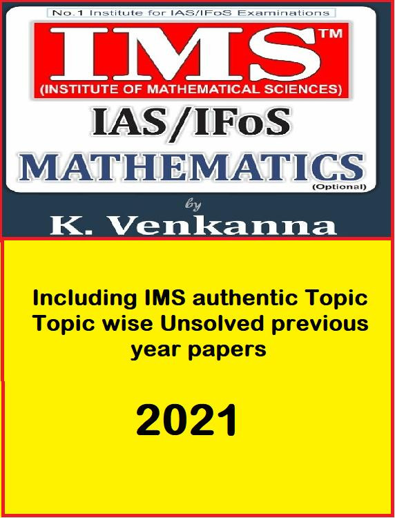 MATHEMATICS OPTIONAL K VENKANNA SIR IMS 2021