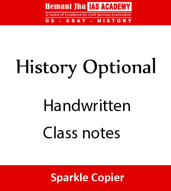 HISTORY OPTIONAL HANDWRITTEN CLASS NOTES HEMANT JHA