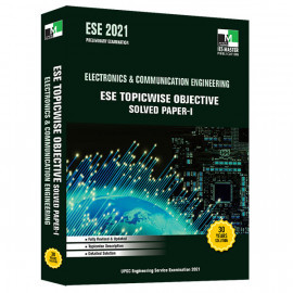 ESE 2021 - ELECTRONICS AND COMMUNICATION ENGINEERING ESE TOPICWISE OBJECTIVE SOLVED PAPER - 1 IES MASTER