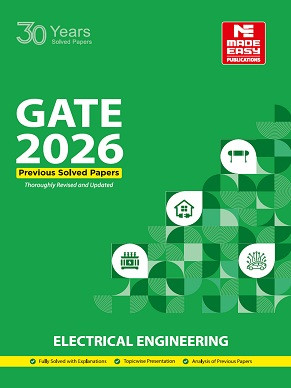 GATE-2026: Electrical Engineering Previous Year Solved Papers MADE EASY