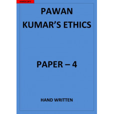 ETHICS GS Paper 4 Pawan Kumar CLASS NOTES
