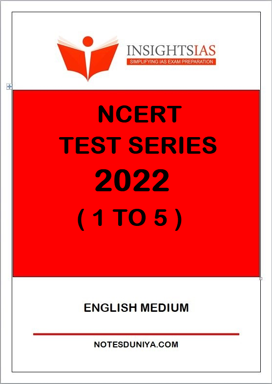 INSIGHT IAS NCERT TEST SERIES 1 TO 5 ENGLISH MEDIUM 2022