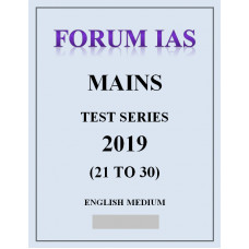 FORUM IAS Mains Test Series 2019 21 To 30 English Medium
