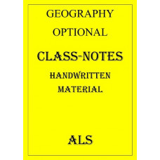GEOGRAPHY OPTIONAL CLASS NOTES OF ALS COACHING