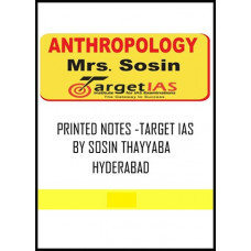 ANTHROPOLOGY TARGET IAS SOSIN MAM PRINTED NOTES AND CLASS NOTES