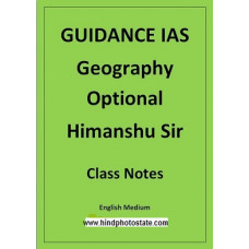 Guidance IAS Himanshu sir geography optional Class Notes