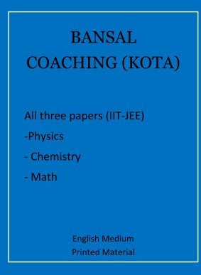 BANSAL COACHING IIT JEE MAINS AND ADVANCE FULL SET