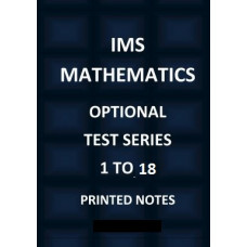 IMS MATHEMATICS MAINS TEST SERIES 1 TO 18