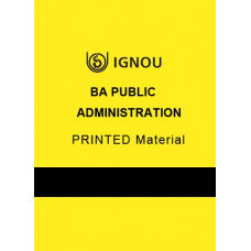 IGNOU BA PUBLIC ADMINISTRATION PRINTED MATERIAL MATERIAL