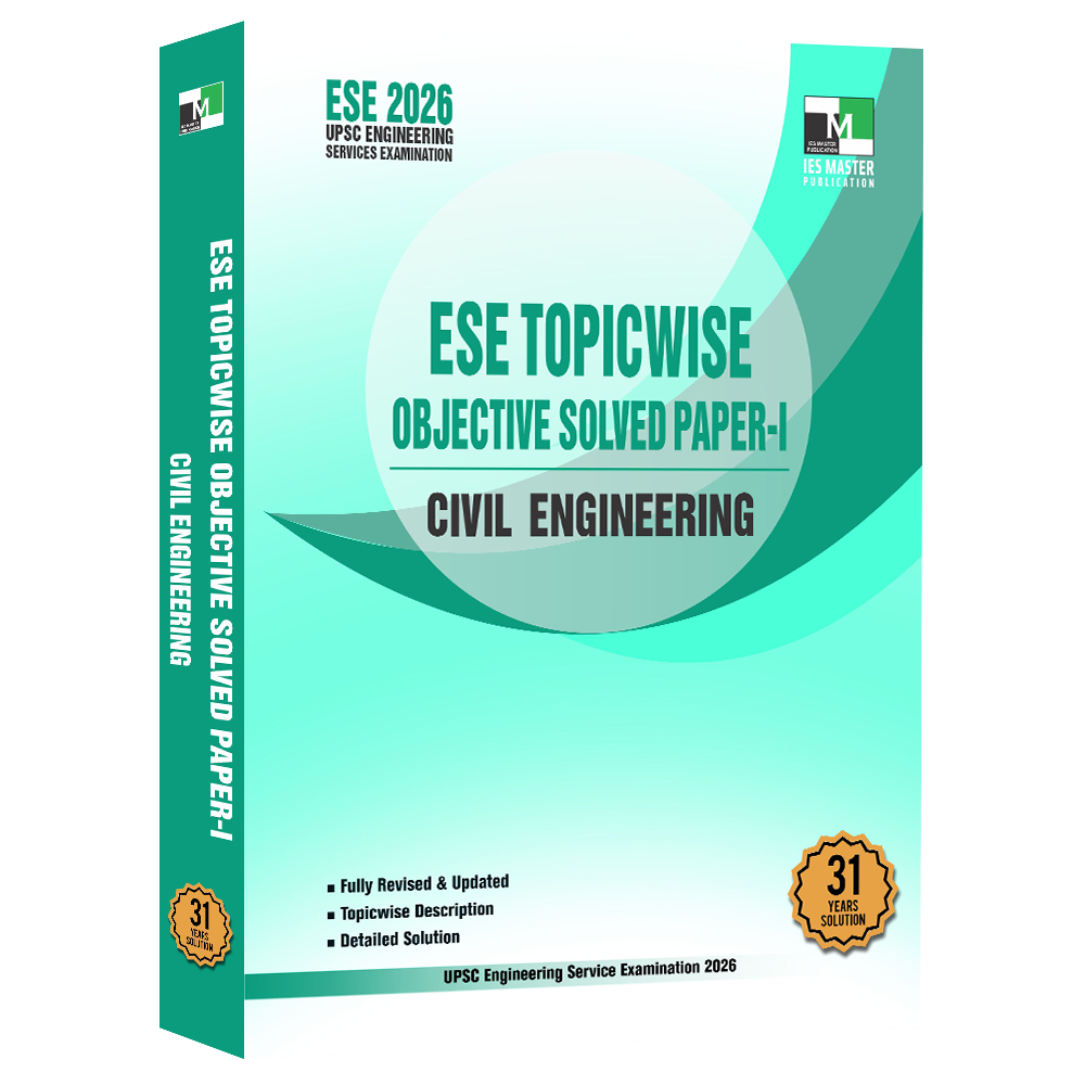 ESE 2026 - Civil Engineering ESE Topicwise Objective Solved Paper 1